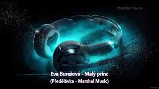 Eva Burešová - Malý princ (Předělávka - Marshal Music)