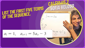 11.1.9 - List the first five terms of the sequence. a1 = 1, an+1 = 5an - 3