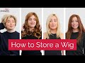 How to Store Your Wig... The Right Way!