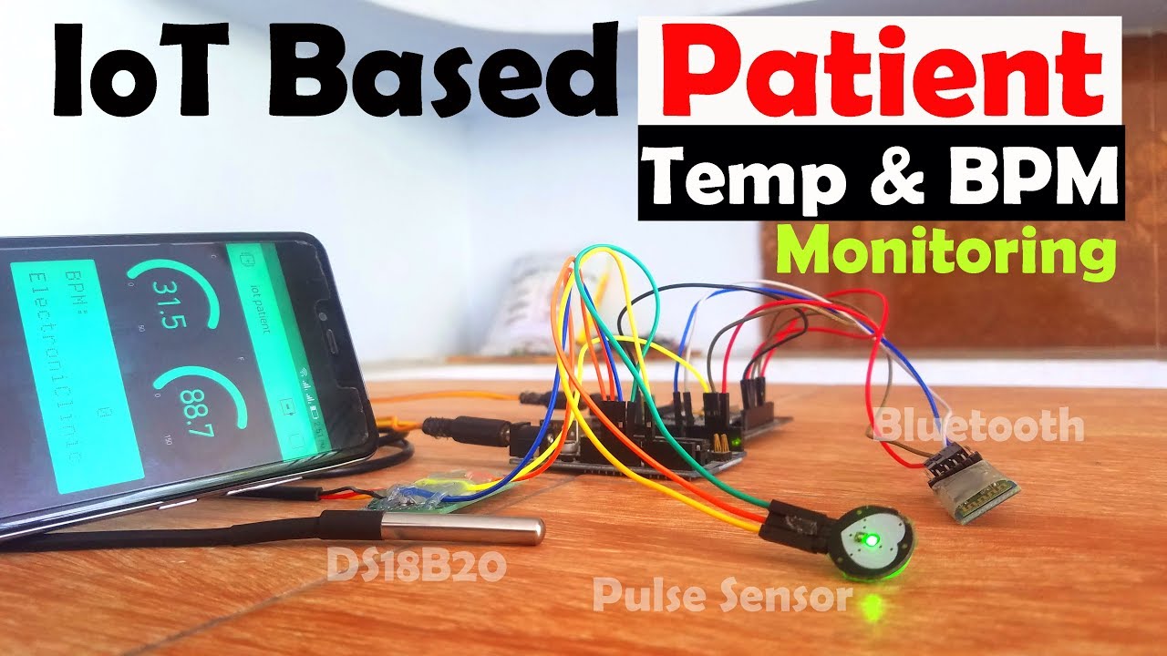 New Update IoT based Patient monitoring System using ESP8266, Arduino \u0026 Android Bluetooth App