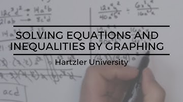 Solving Equations And Inequalities by Graphing