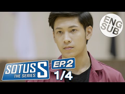 [Eng Sub] Sotus S The Series | EP.2 [1/4]