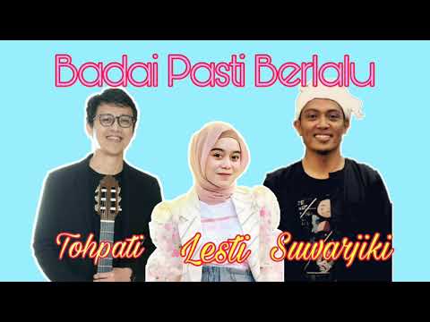 LESTI, TOHPATI \u0026 SUWARJIKI - BADAI PASTI BERLALU ( OFFICIAL AUDIO )