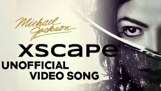 Michael Jackson Xscape Unofficial Video Song Trailer | MJ STUDIOS