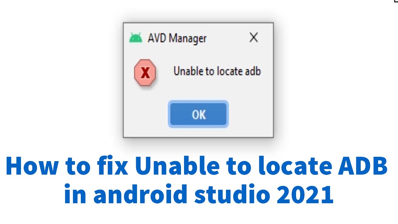 Avd Manager Unable To Locate Adb