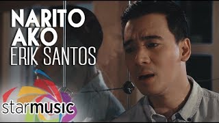 Narito Ako - Erik Santos (Music Video) chords