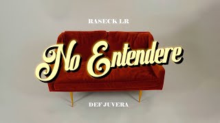 No Entenderé - Raseck Lr X Def Juvera (Vídeo oficial)