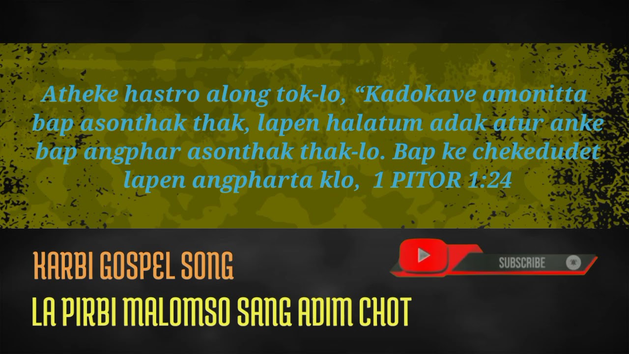 La Pirbi Malomso Sang Adim Chot    Karbi Gospel Song     PremTungjang