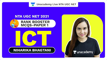 Rank Booster MCQs | ICT | Paper 1 | Niharika Bhagtani | |NTA UGC NET 2021|Unacademy Live