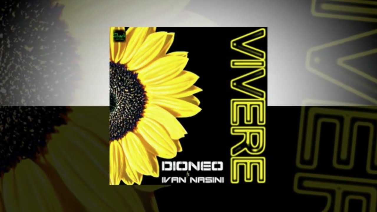 Ver VIVERE - Dioneo ft Ivan Nasini (official) no YouTube Ver VIVERE - Dioneo ft Ivan Nasini (official) no YouTube