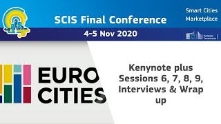 SCIS Final Conference, 4- 5 Nov 2020 | Nov 5 Kenynote plus Sessions 6, 7, 8, 9, Interviews & Wrap up