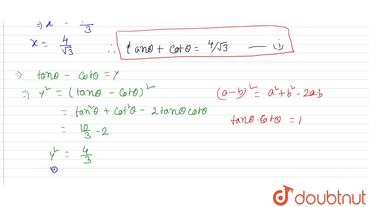 If Tan 2 Theta Cot 2 Theta 10 3 Then Determine The Value Of Tan Theta Cot Theta And Youtube