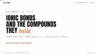 Information IB Chemistry SL S2.1.2 — Ionic Bonds and the Compounds They Build News