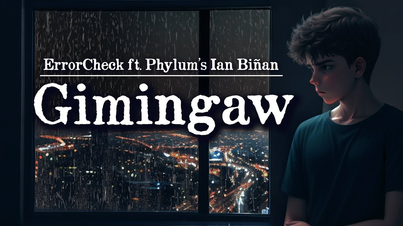 Watch ErrorCheck ft. Phylum's Ian Biñan - Gimingaw | Official Lyric Video on YouTube Watch ErrorCheck ft. Phylum's Ian Biñan - Gimingaw | Official Lyric Video on YouTube