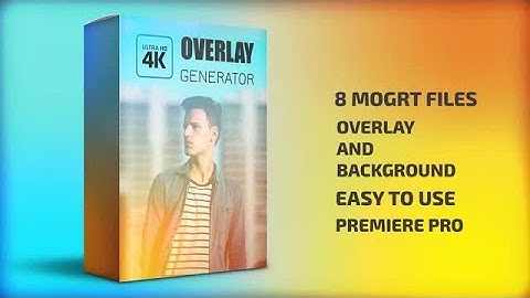 Overlay Generator Motion Graphics Templates