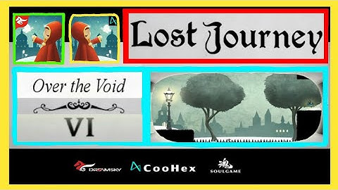 Lost Journey - Chapter 4 Over the Void - Level 6