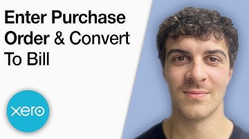 How to Enter a Purchase Order and Convert It to a Bill in Xero [2025 Full Guide]