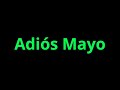Adiós Mayo, Hola Junio