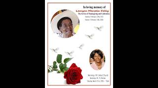 The service of thanksgiving and celebration for the life of Lemyra Marcela Kelly