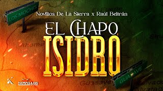Novillos De La Sierra, Raúl Beltran - El Chapo Isidro [En Vivo]
