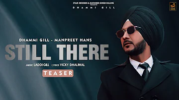 Still There | Dhammi Gill | Manpreet Hans | Teaser | New Punjabi Singer 2023 | @StairRecords