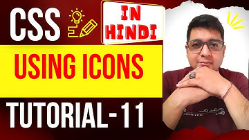 Using Icons in CSS || CSS Icons Tutorial || Complete CSS Tutorial in Hindi #11