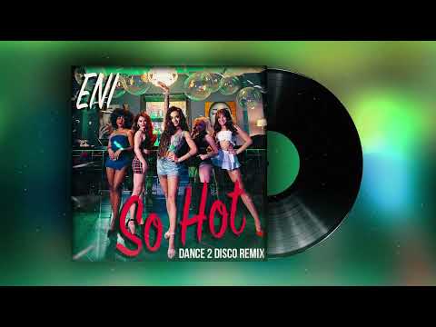 ENI - SO HOT (Dance 2 Disco Reggaeton Remix)