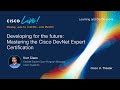 Developing for the future  mastering the cisco devnet expert certification
