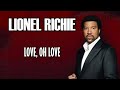 Love, Oh Love - Lionel Richie Karaoke