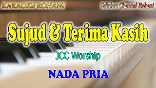 SUJUD DAN TERIMA KASIH ll KARAOKE ROHANI ll JCC WORSHIP ll NADA PRIA C=DO