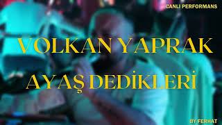Volkan Yaprak - Ayaş Dedikleri