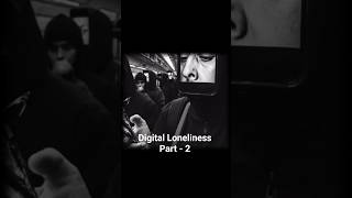 Digital loneliness आपको बदल रहा है! #psychology #digitaldetox #shorts #mentalhealth