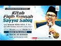 🔴Kitab Fiqih Sunnah Syyid Sabiq - Ust. Nawawi Abdurrahim, S. Sos.