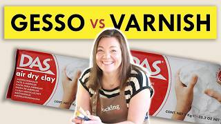 How To Seal Air Dry Clay Gesso Varnish