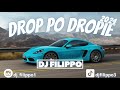 Drop po dropie dj filippo 2024 remix