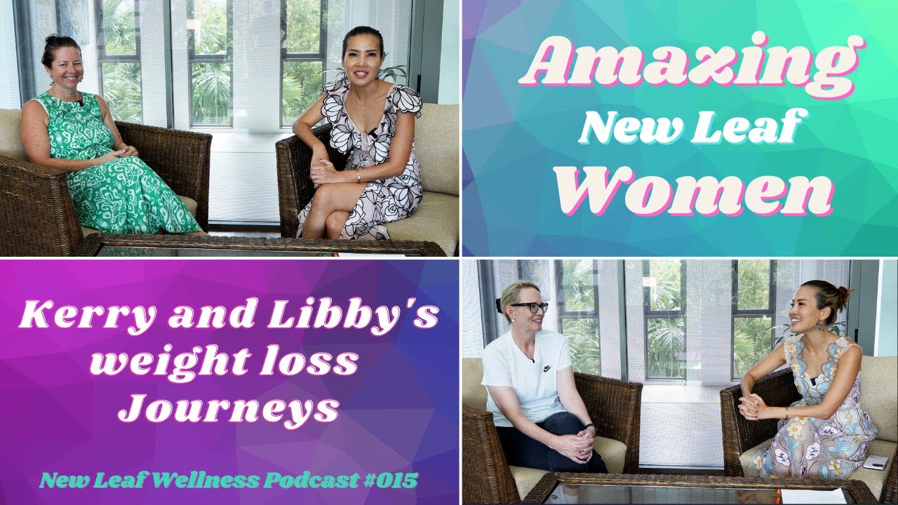 AMAZING NEW LEAF WOMEN - New Leaf Wellness Podcast 015