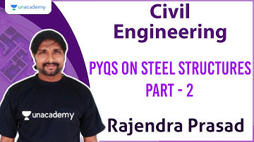 PYQs on Steel Structures Part - 2 | Civil Engineering | Rajendra Prasad