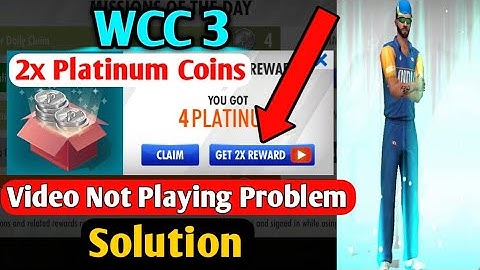 WCC 3 | 2x Platinum Coins Video Not Playing | Solved | Double Platinum Coins | World Cricket Champ 3