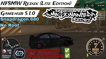 NFSMW Redux (Lite Edition) Gamehub 5.1.0 Snapdragon 680 Redmi 10c