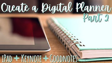 How to Create a Digital Planner - Part 2