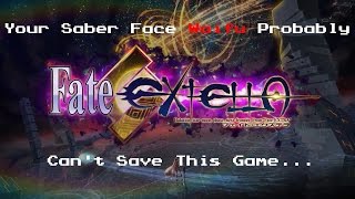 Your Saber Face Waifu Probably Cant Save Fate/Extella