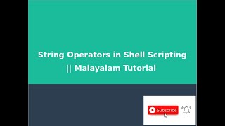 Shell Scripting || String Operators in shell programming || OS || Malayalam Tutorial