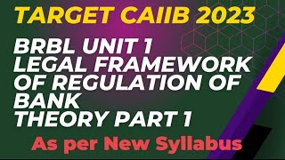L1 || UNIT 1 || BRBL || LEGAL FRAMEWORK OF REGULATION OF BANK || THEORY || PART 1