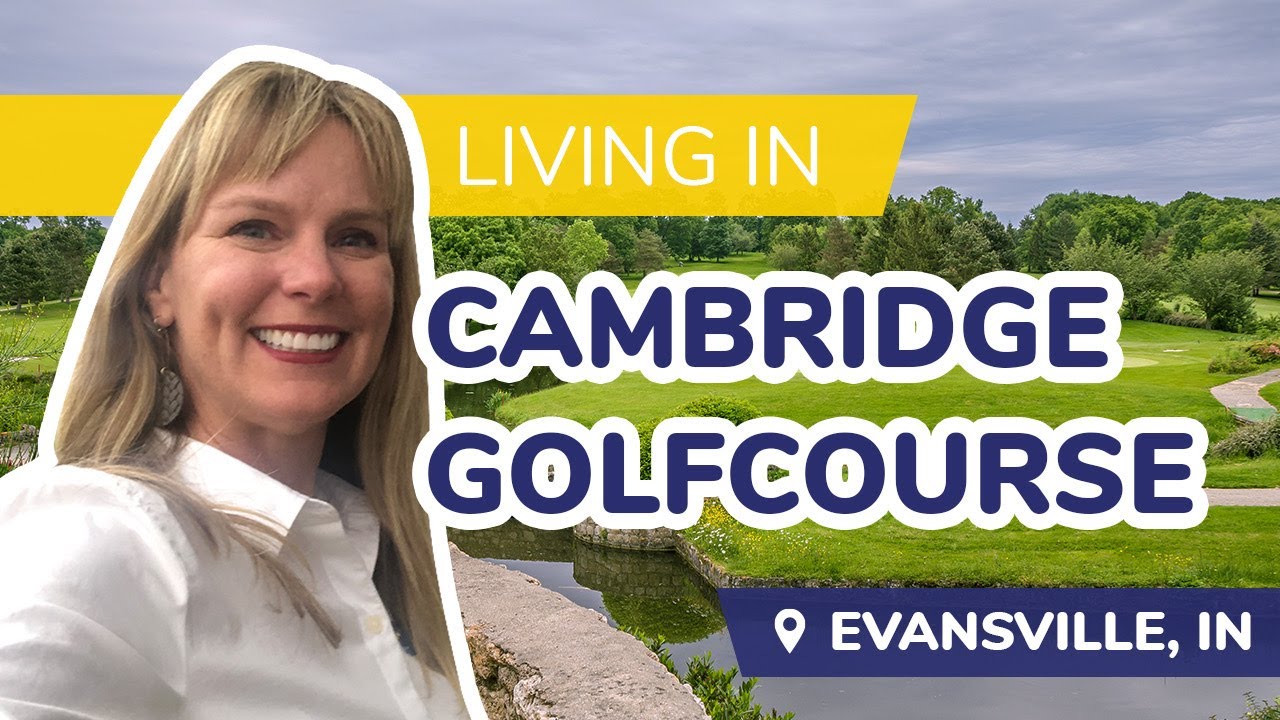 Evansville Cambridge Village and Golf Course in Southern Indiana YouTube