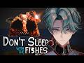 【Don't Sleep With The Fishes】Sea Survival Horror【NIJISANJI EN | Freodore】