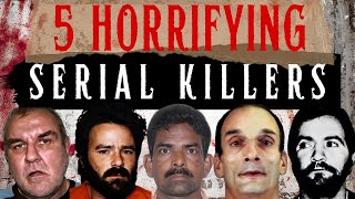 5 SERIAL KILLERS Compilation - Over an Hour Long