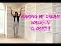 Making My Dream Walk In Closet Making My Dream Walk In Closet