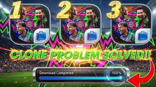 Finally Clone Problem Fixed, How To Fix Download Completed Error In Efootball 2026, Best Clone App