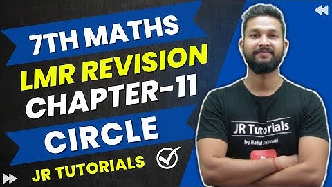7th Maths LMR Revision | Chapter 11 | Circle | Maharashtra Board | JR TUTORIALS |
