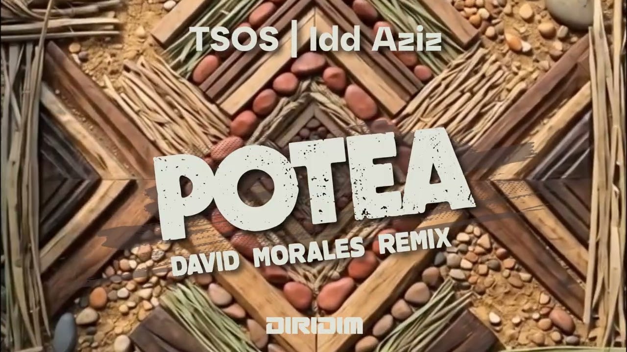 Watch POTEA (DAVID MORALES REMIX) By TSOS, Idd Aziz on YouTube Watch POTEA (DAVID MORALES REMIX) By TSOS, Idd Aziz on YouTube